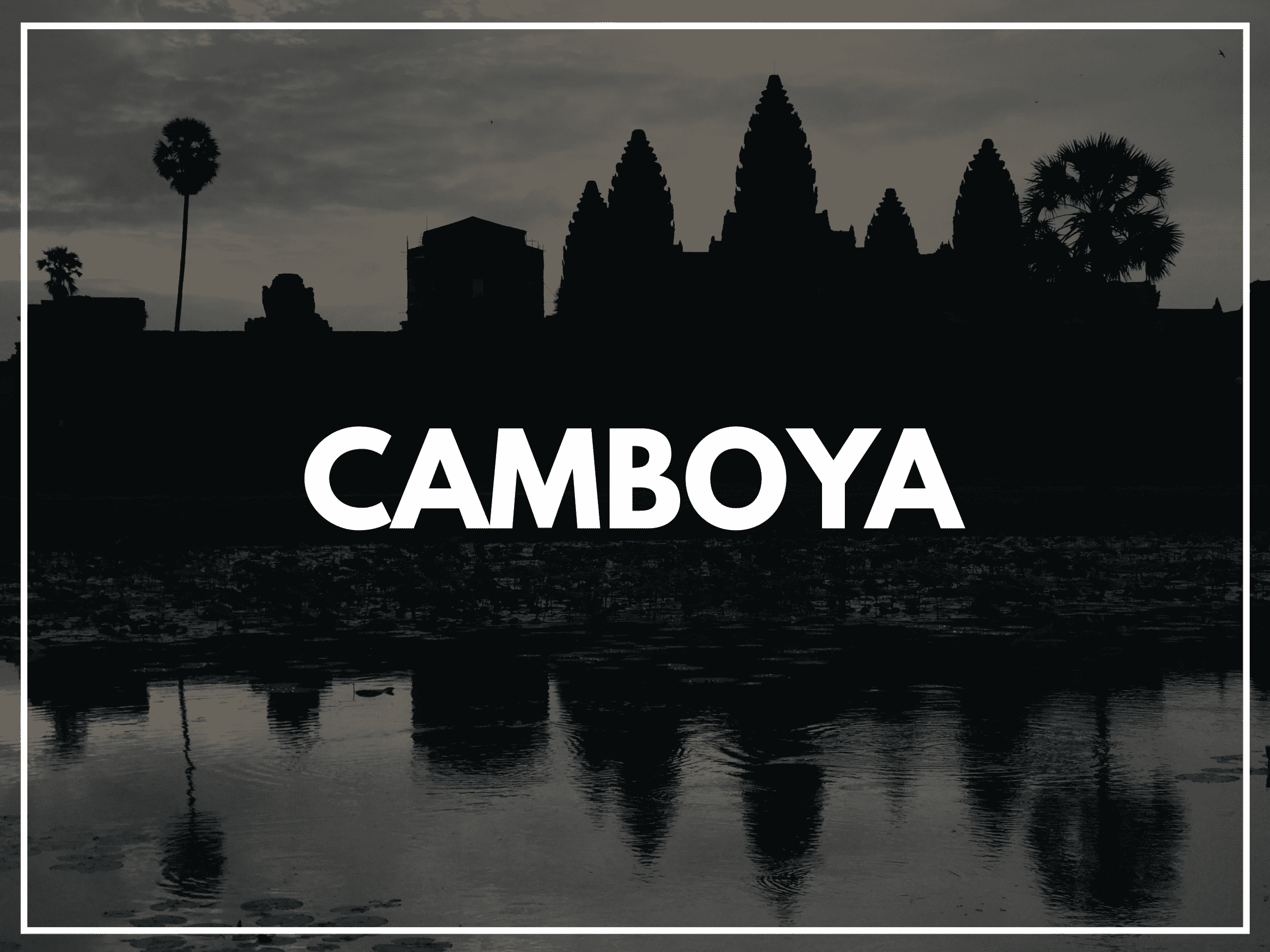 Nuestros Viajes - Camboya